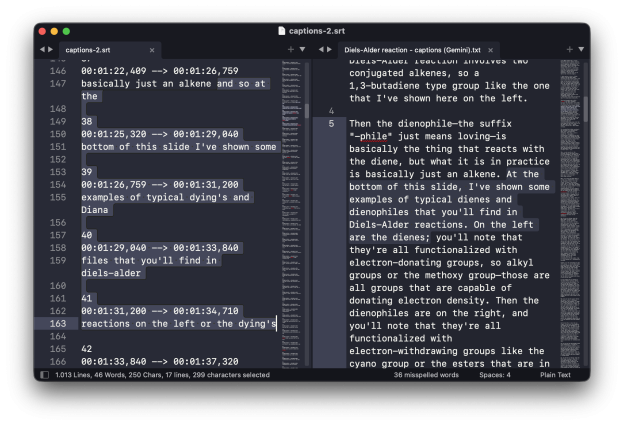 Screenshot showing the corrections of video captions by Gemini. On the left are the original captions from YouTube, on the right are the corrections. Chemistry words like "diene" and "dienophile" are consistently fixed.